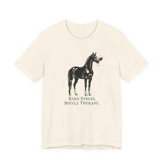 Horse Tee — "Barn Stress, Bottle Therapy" Graphic T‑Shirt