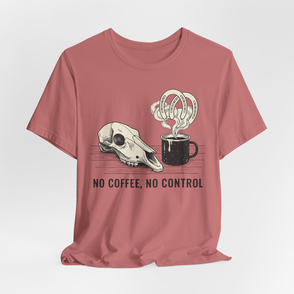 No Coffee, No Control