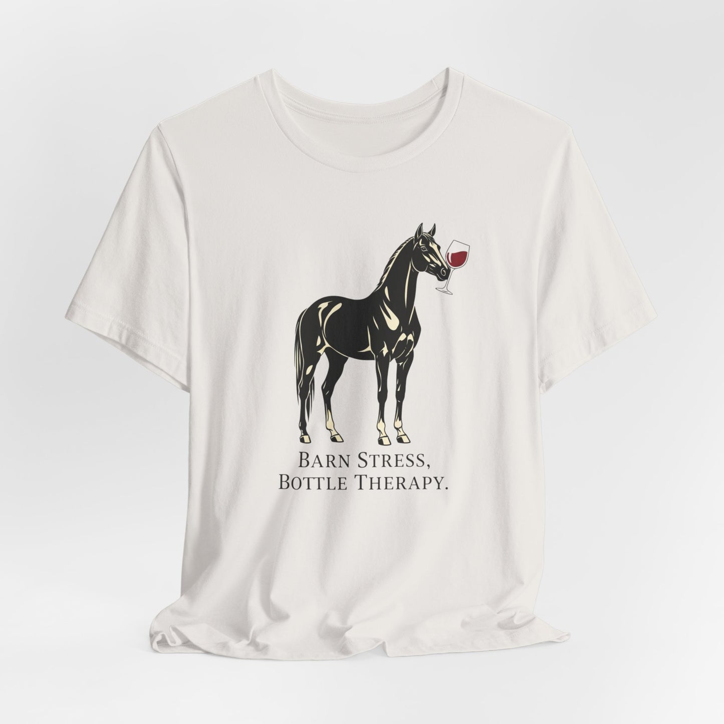 Horse Tee — "Barn Stress, Bottle Therapy" Graphic T‑Shirt