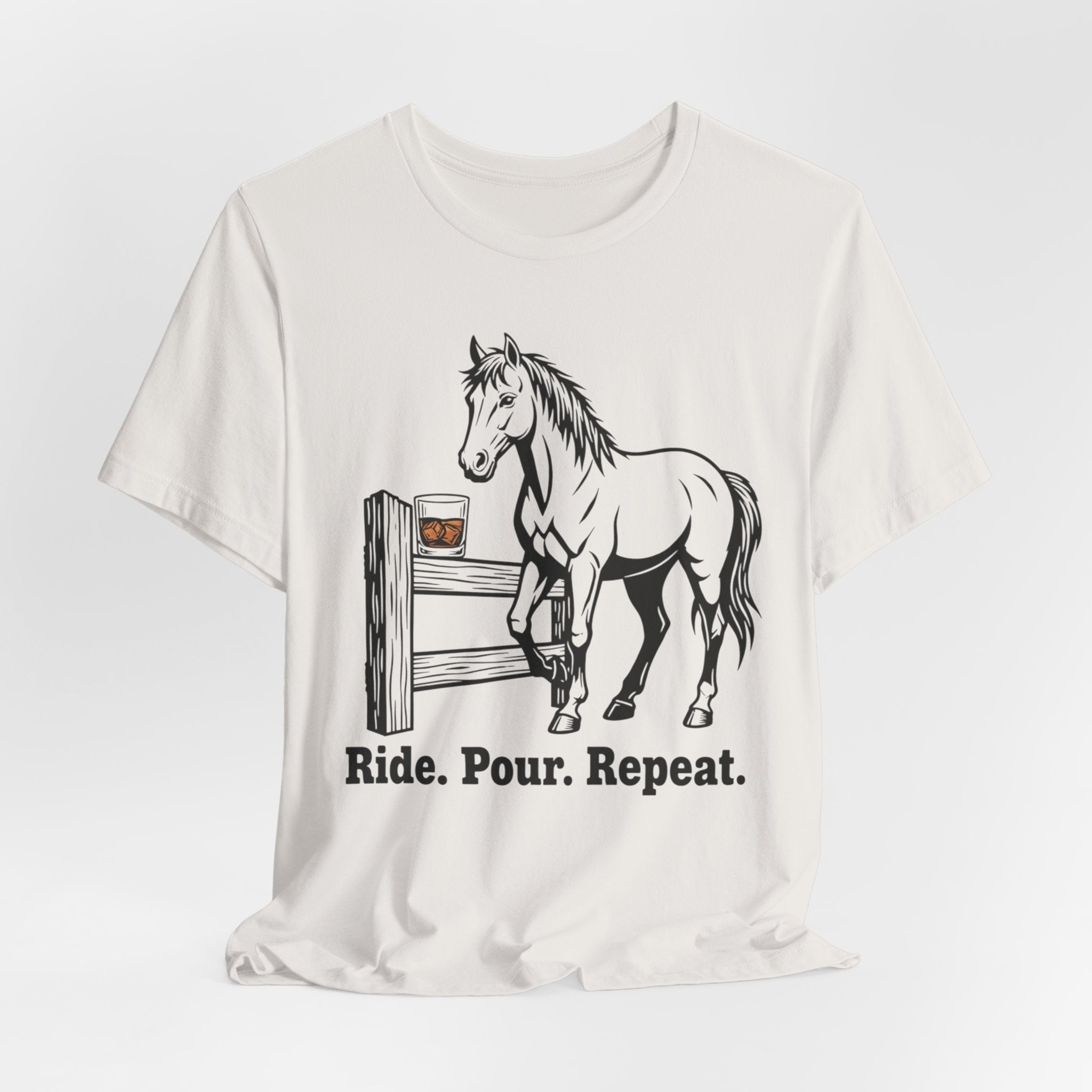 Ride. Pour. Repeat. Graphic Tee for Equestrians