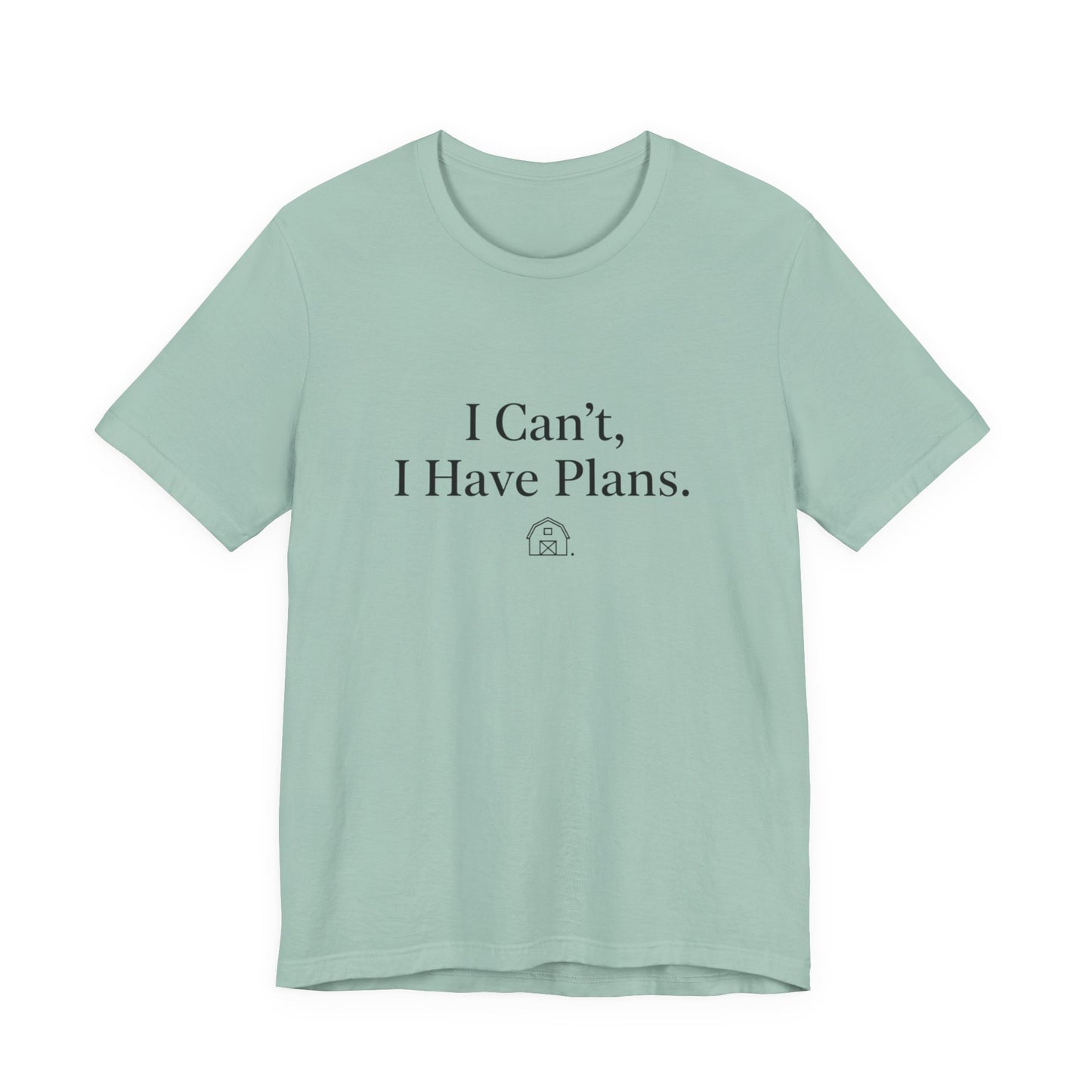 I Can’t, I Have Plans T-Shirt — Funny Introvert Tee