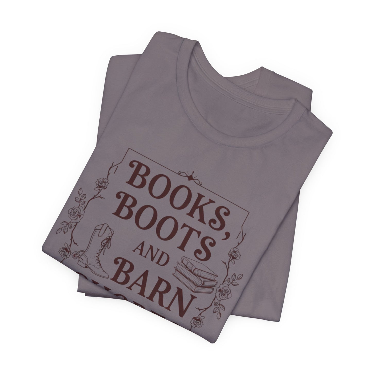 Books, Boots and Barn Chores Tee – Rustic Farmhouse Reading Shirt
