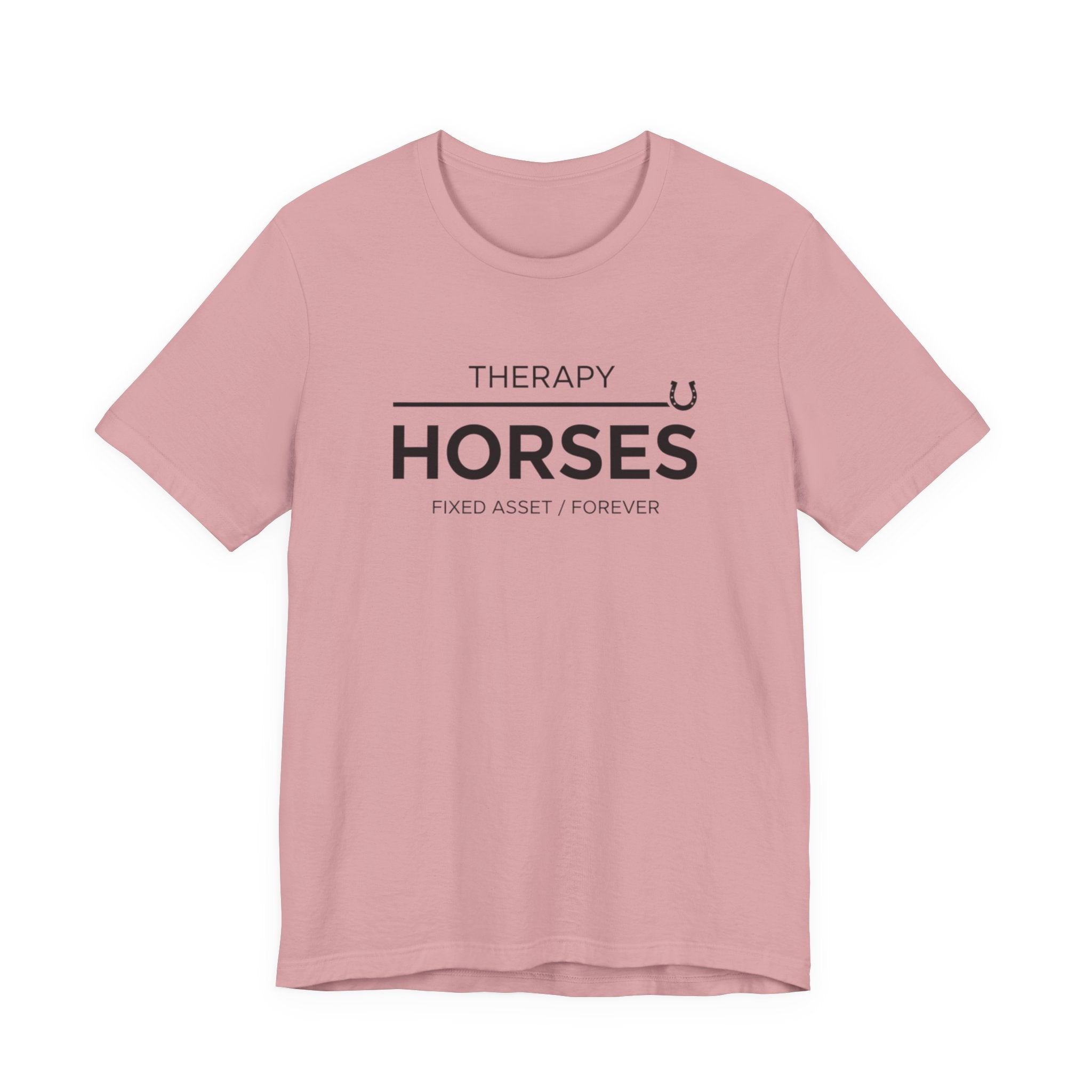 Horses: Fixed Asset / Forever Casual Equestrian T-Shirt