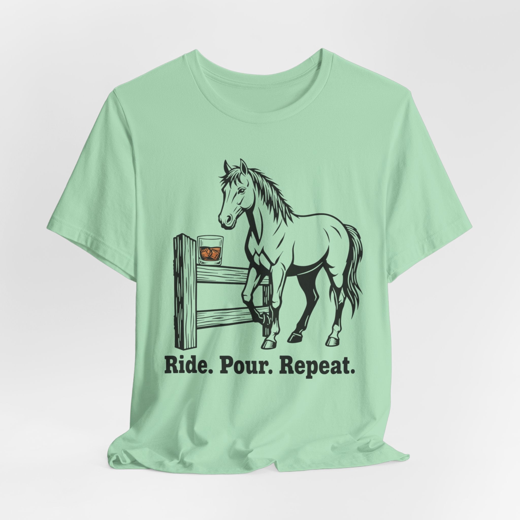 Ride. Pour. Repeat. Graphic Tee for Equestrians