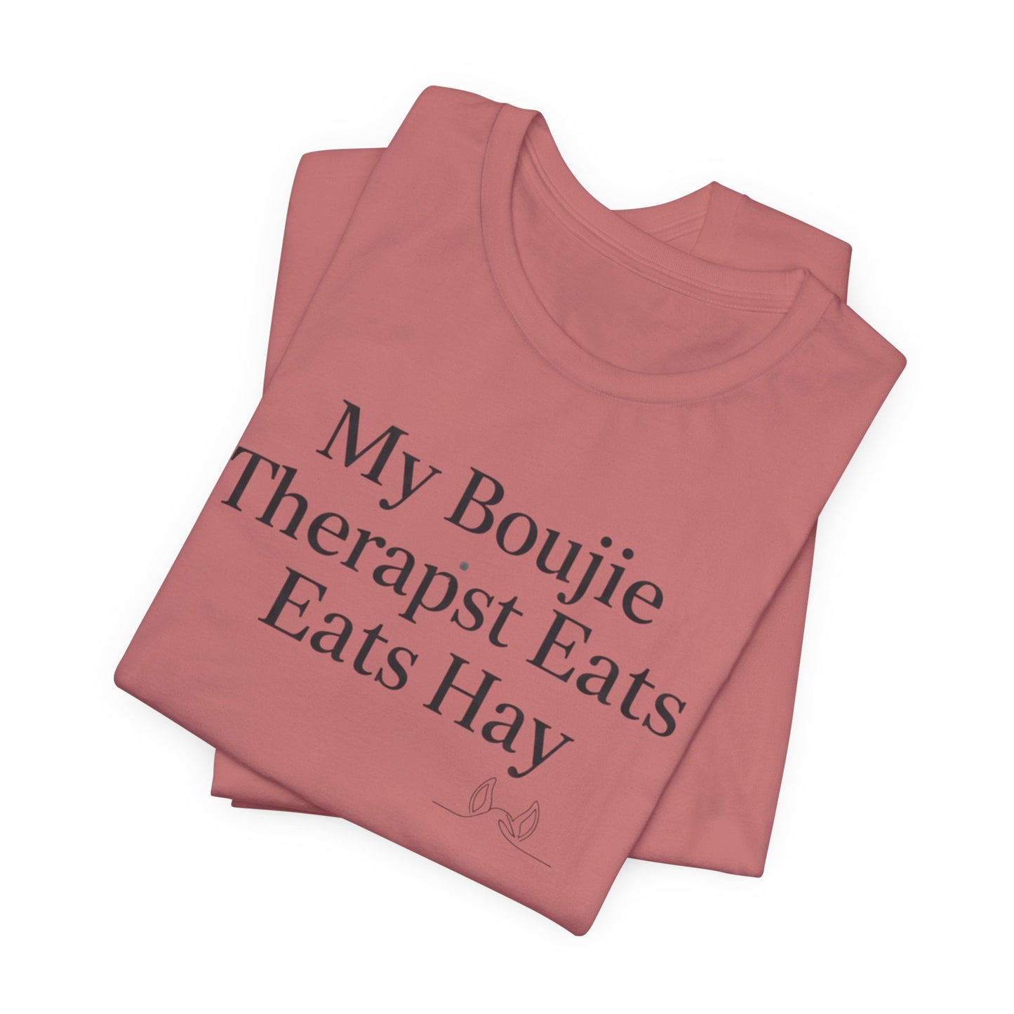 Boujie Therapist Tee — “My Boujie Therapist Eats Hay” Short Sleeve Shirt