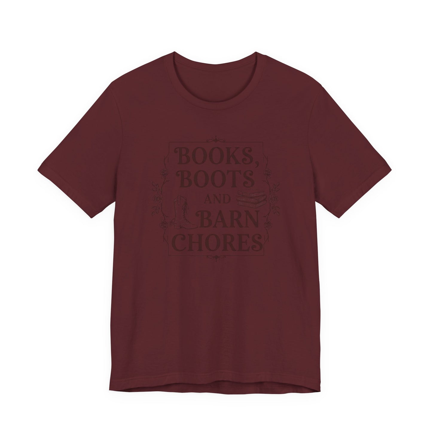 Books, Boots and Barn Chores Tee – Rustic Farmhouse Reading Shirt