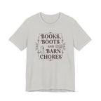 Books, Boots and Barn Chores Tee
