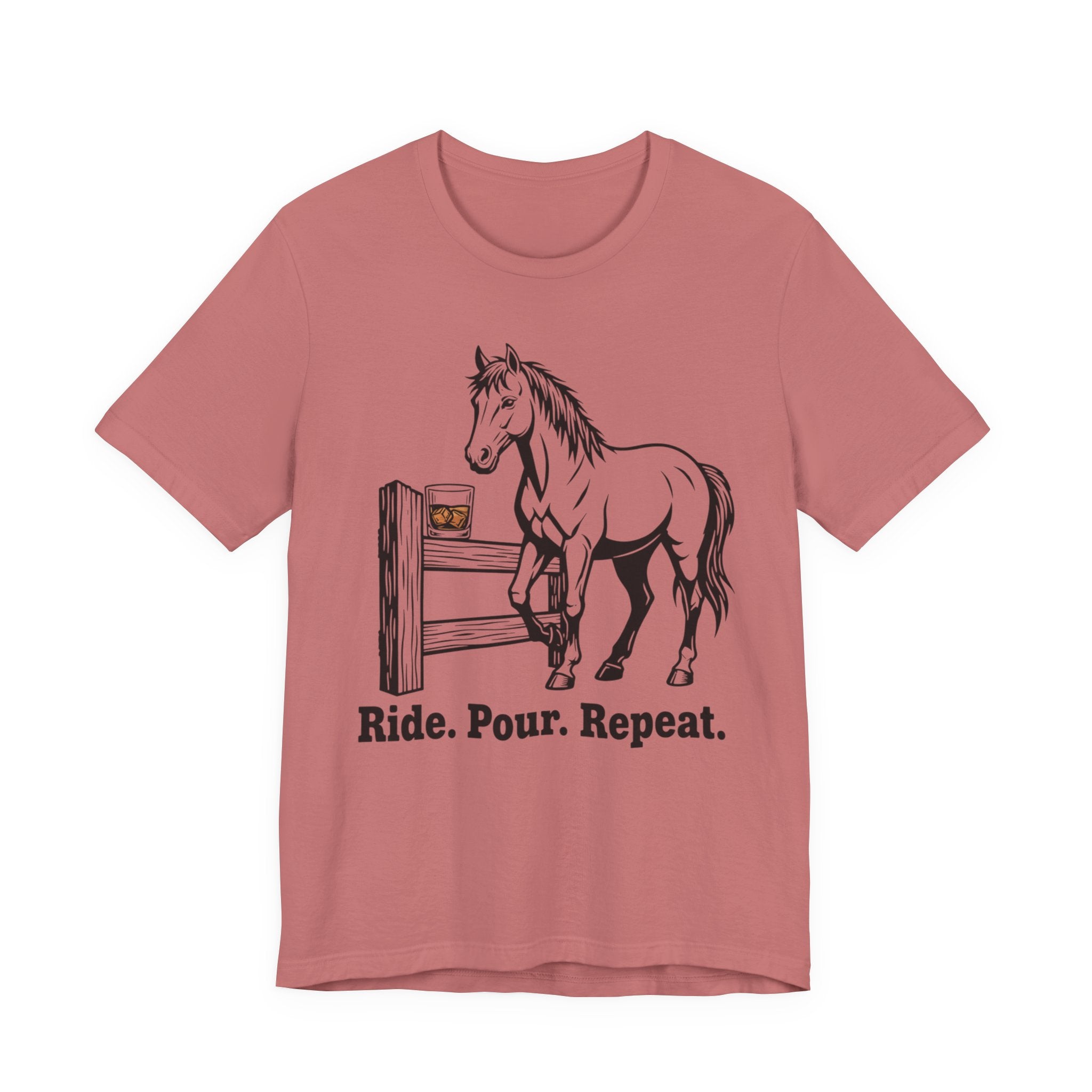Ride. Pour. Repeat. Graphic Tee for Equestrians