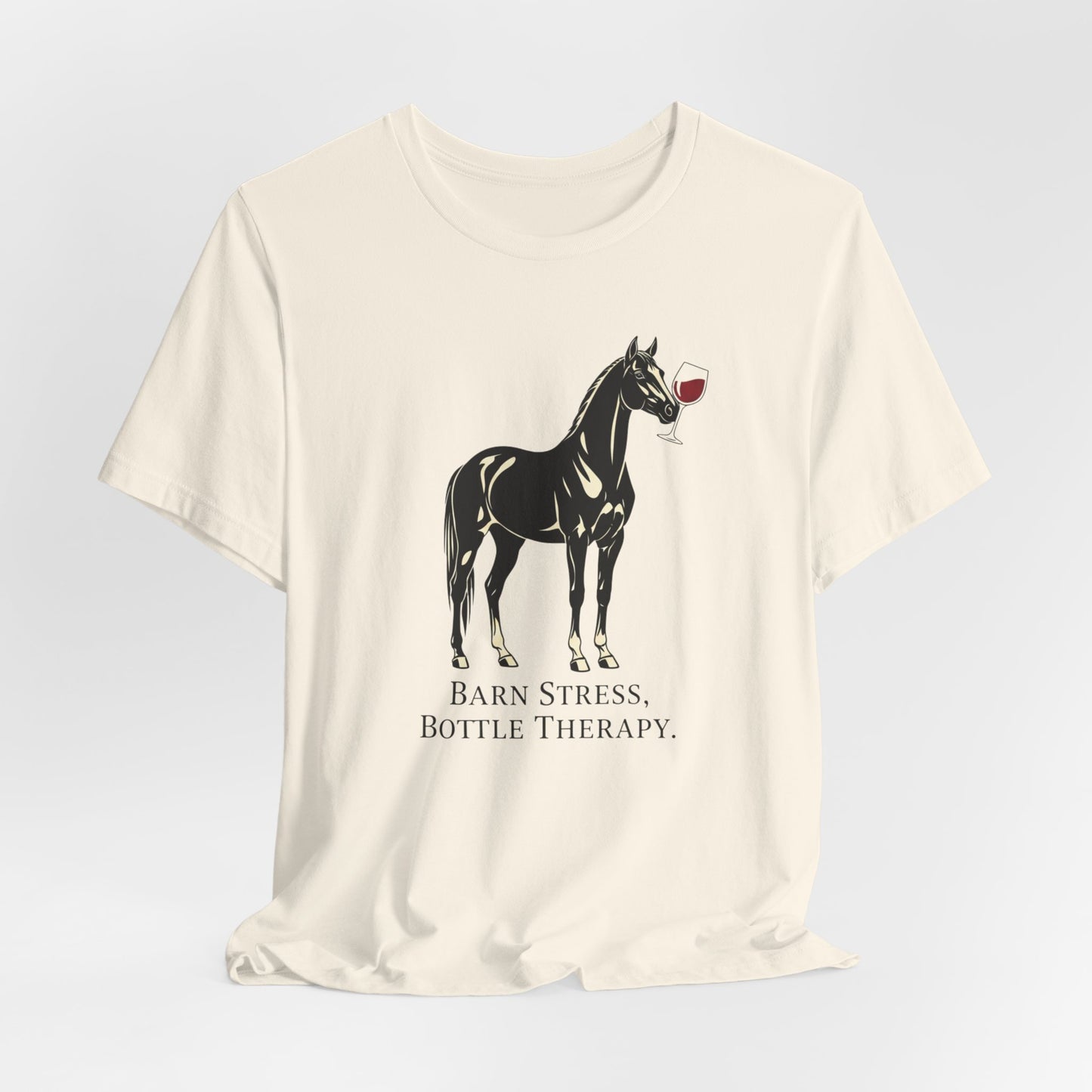 Horse Tee — "Barn Stress, Bottle Therapy" Graphic T‑Shirt
