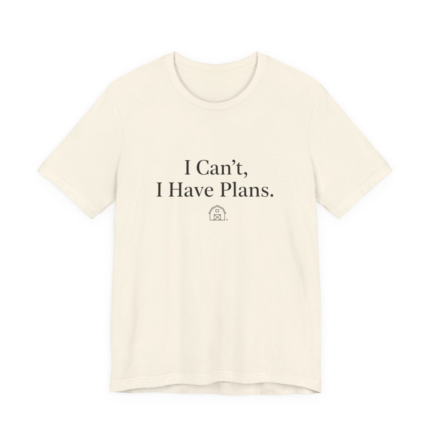 I Can’t, I Have Plans T-Shirt — Funny Introvert Tee