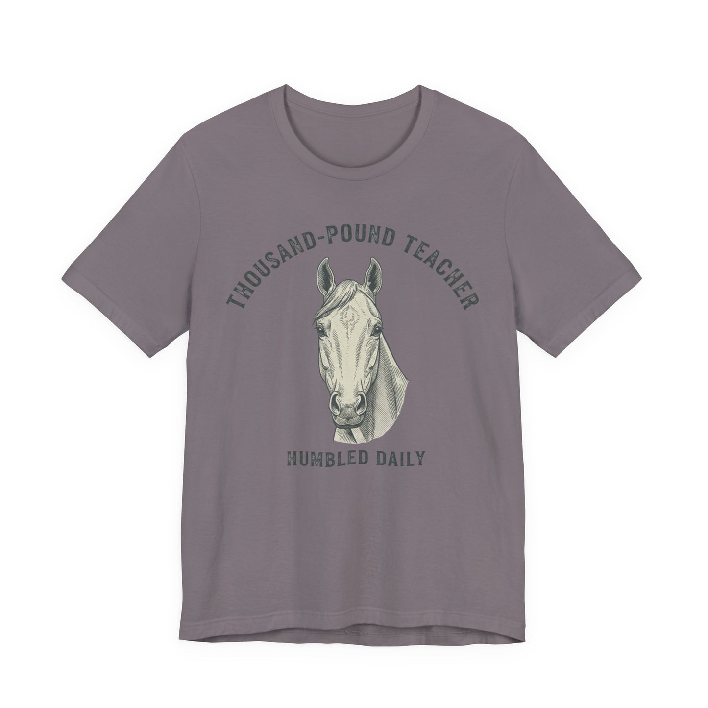 Horse Teacher T‑Shirt – "Thousand‑Pound Teacher, Humbled Daily" Graphic Tee