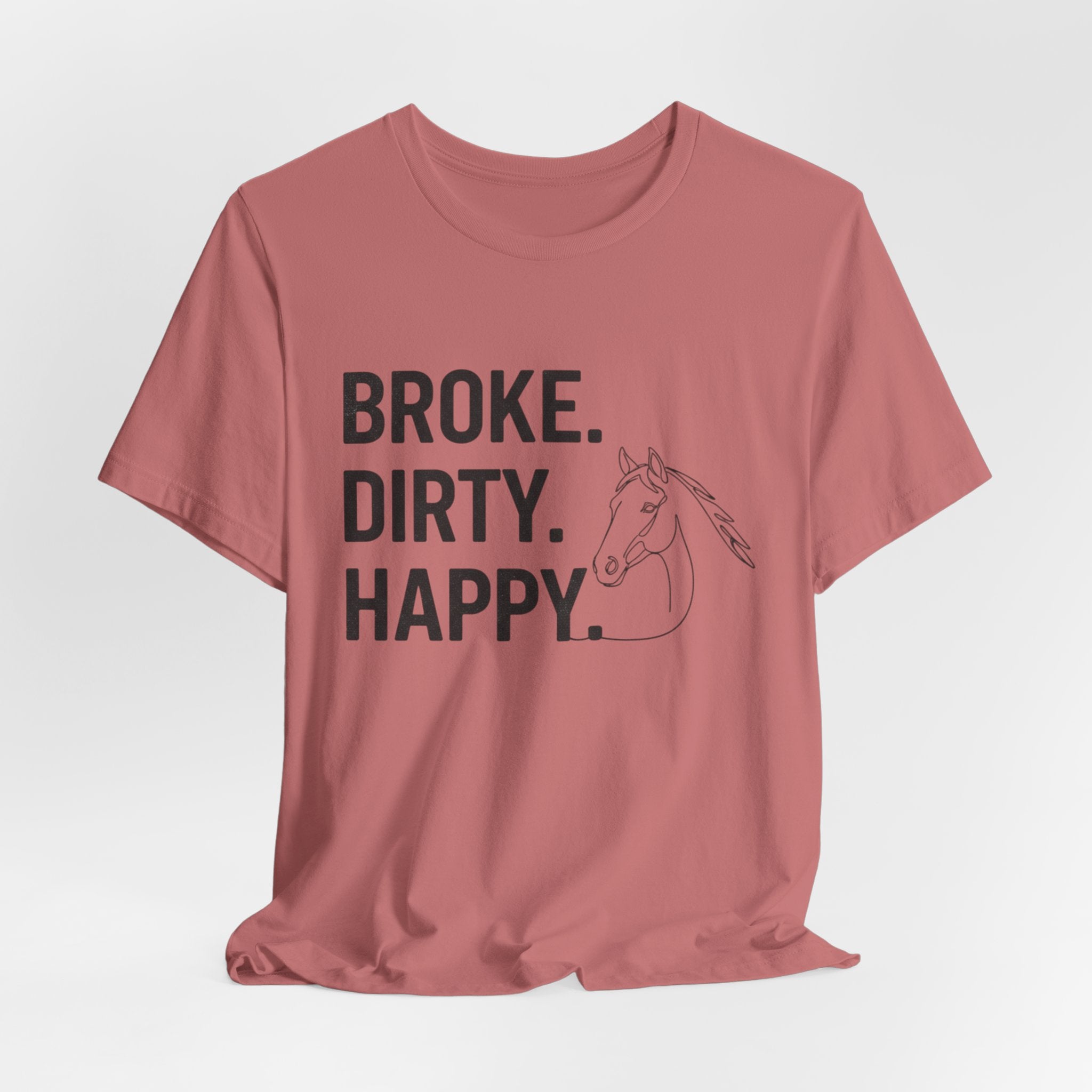 Broke. Dirty. Happy.