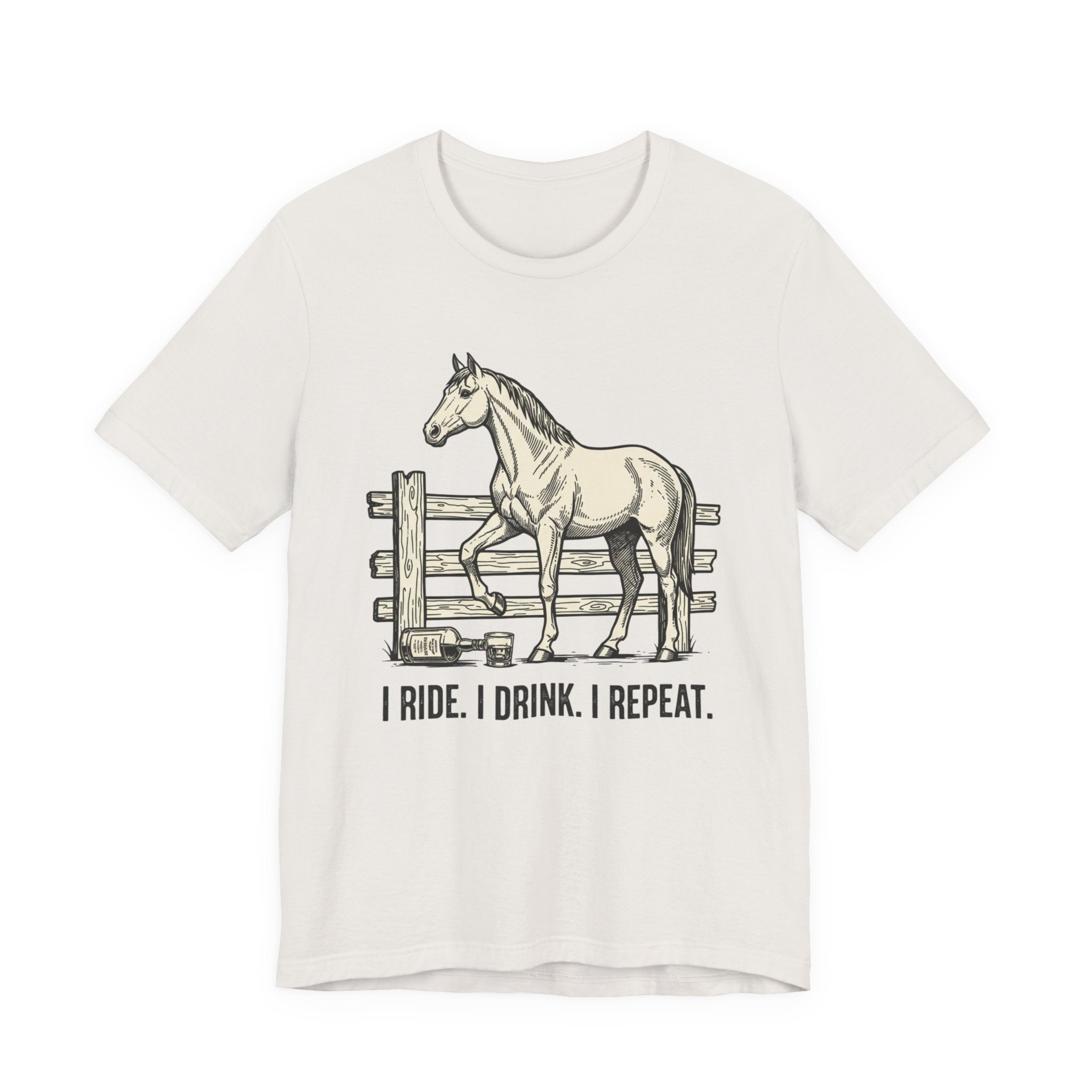 I Ride. I Drink. I Repeat. Horse Tee