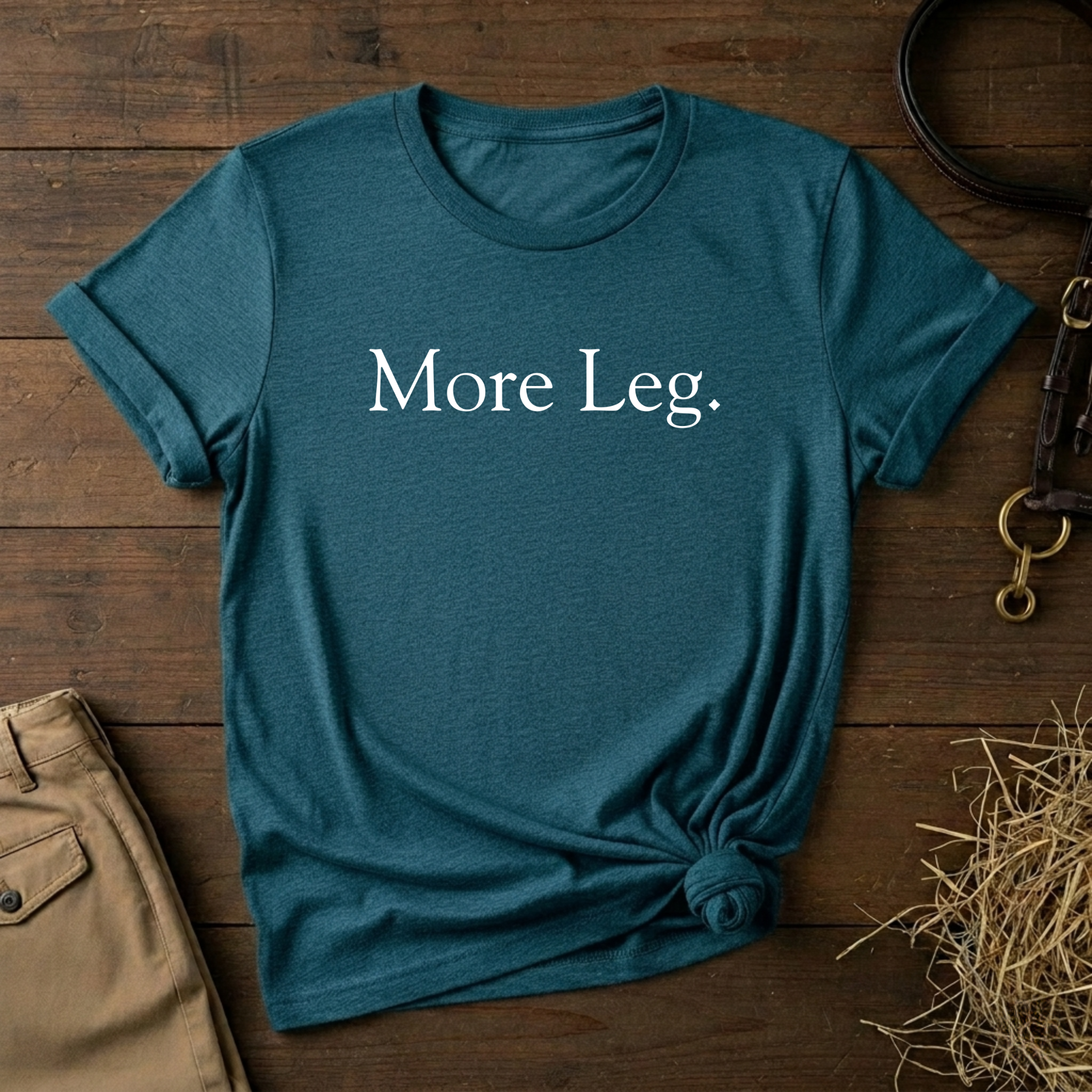 More Leg.