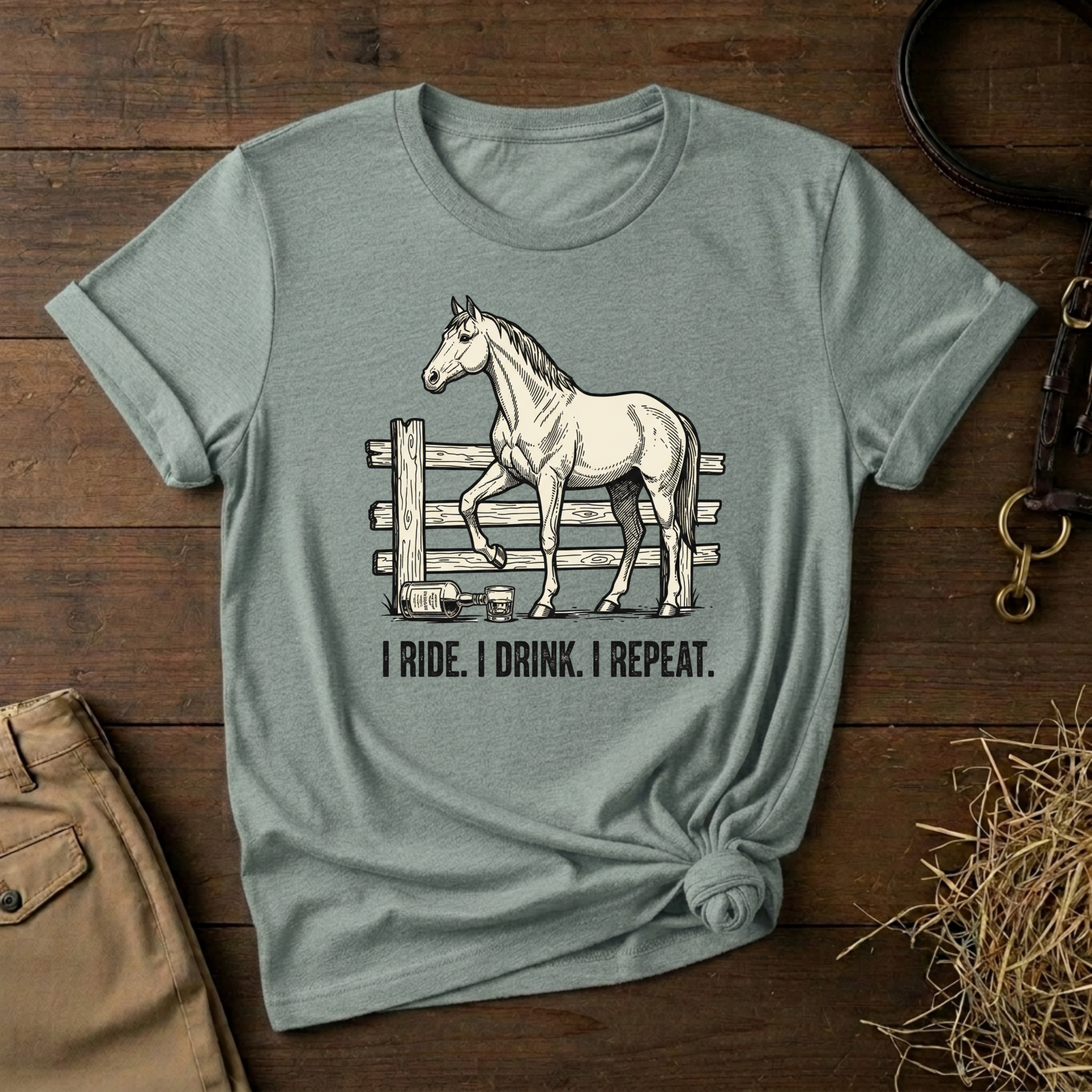 I Ride. I Drink. I Repeat. Horse Tee