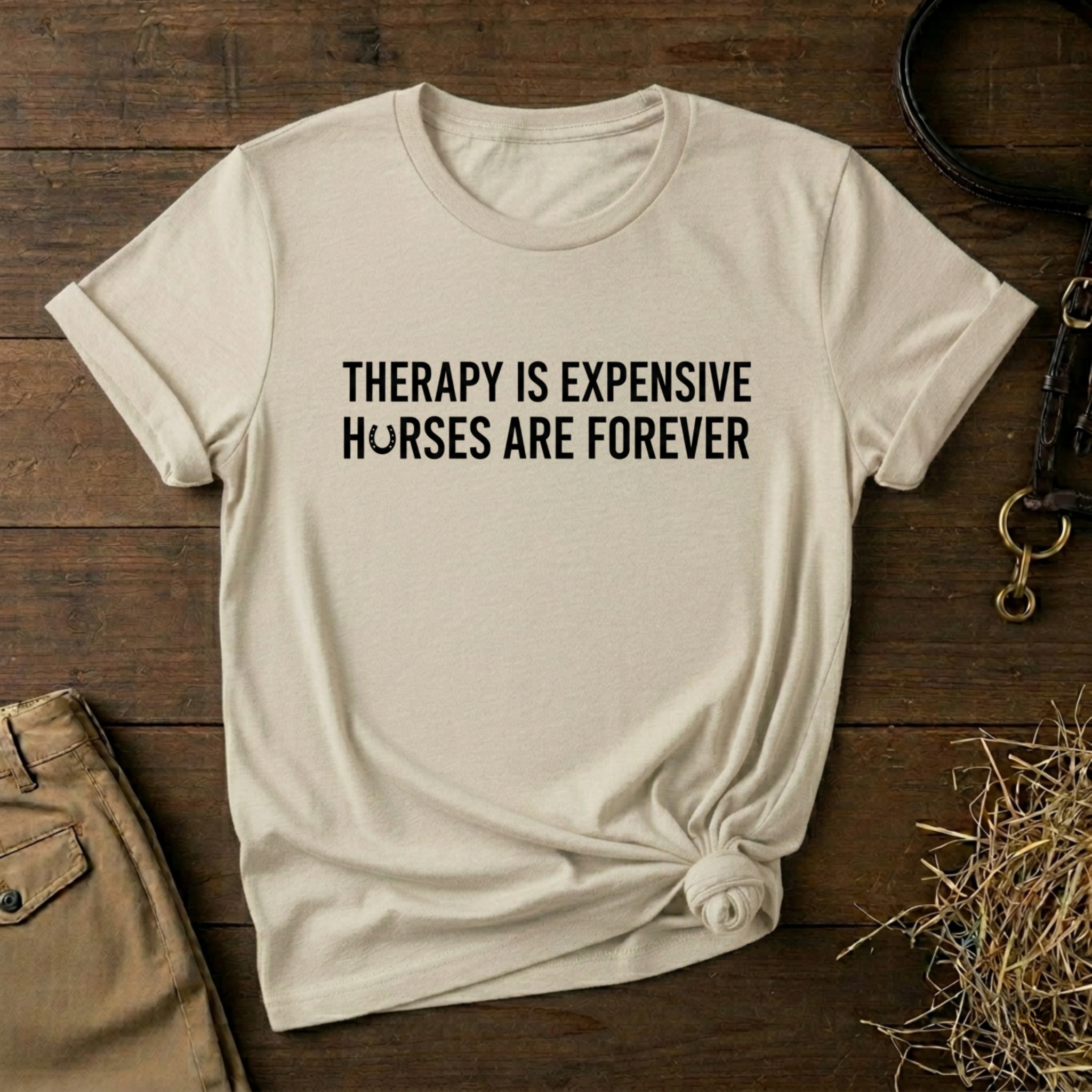 Therapy Is Expensive, Horses Are Forever, Short Sleeve Shirt