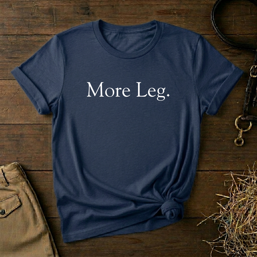 More Leg.