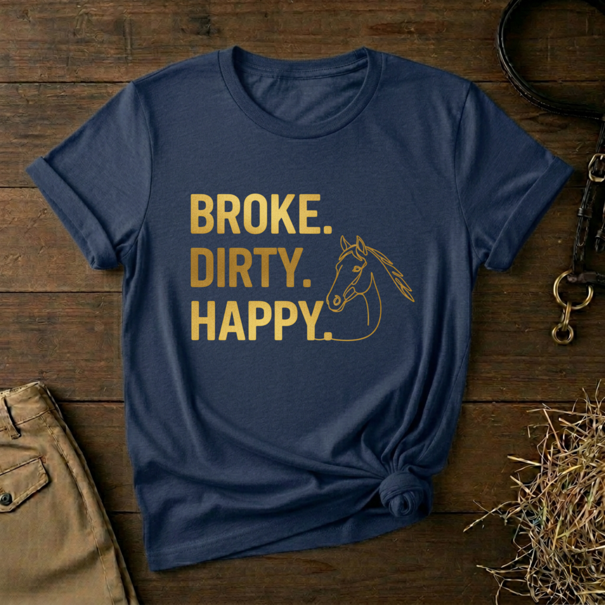 Broke. Dirty. Happy.