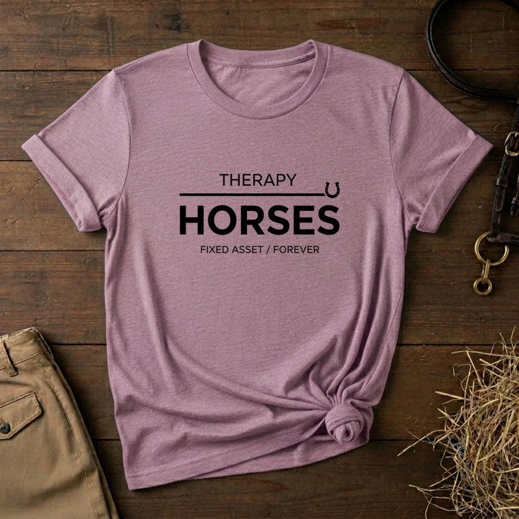 Horses: Fixed Asset / Forever T-Shirt