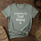 I'd Rather Be Trail Riding