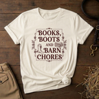 Books, Boots and Barn Chores Tee
